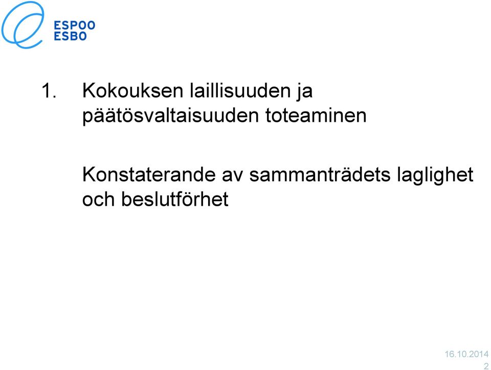 Konstaterande av sammanträdets