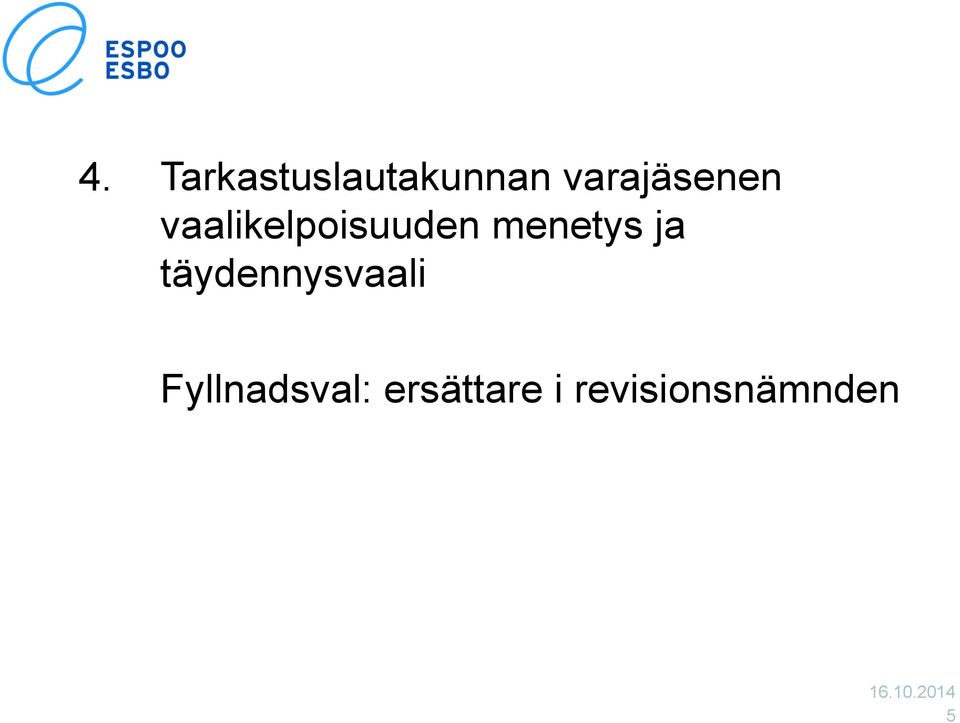 menetys ja täydennysvaali