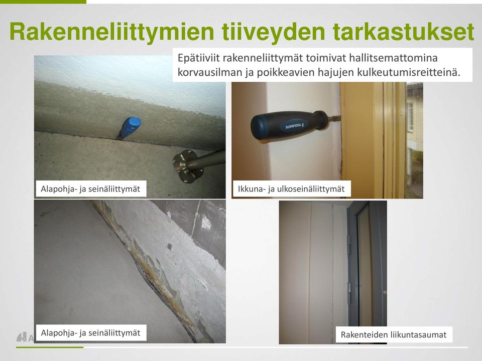 poikkeavien hajujen kulkeutumisreitteinä.