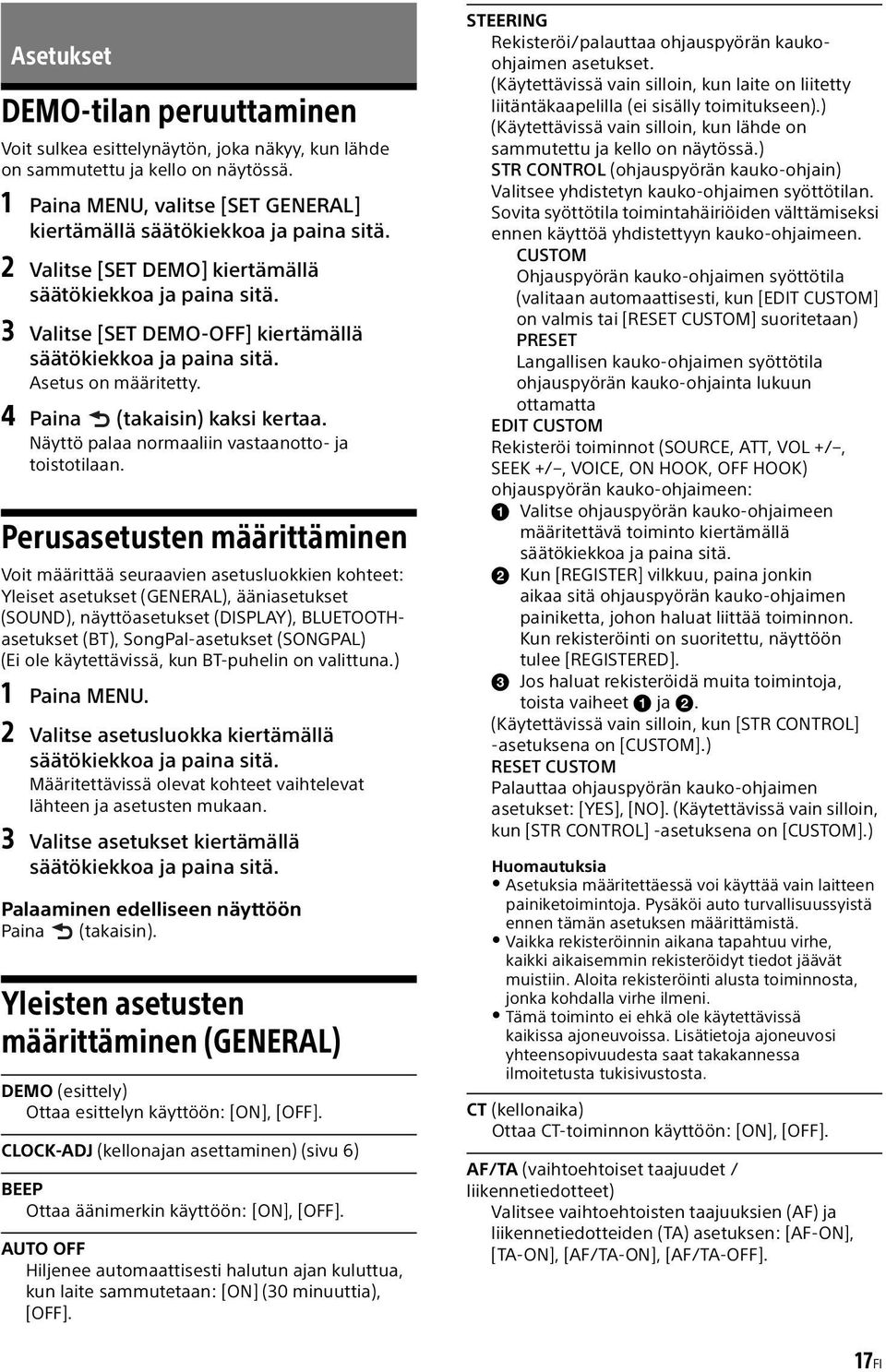 Näyttö palaa normaaliin vastaanotto- ja toistotilaan.