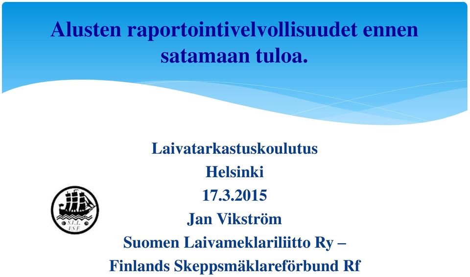 Laivatarkastuskoulutus Helsinki 17.3.