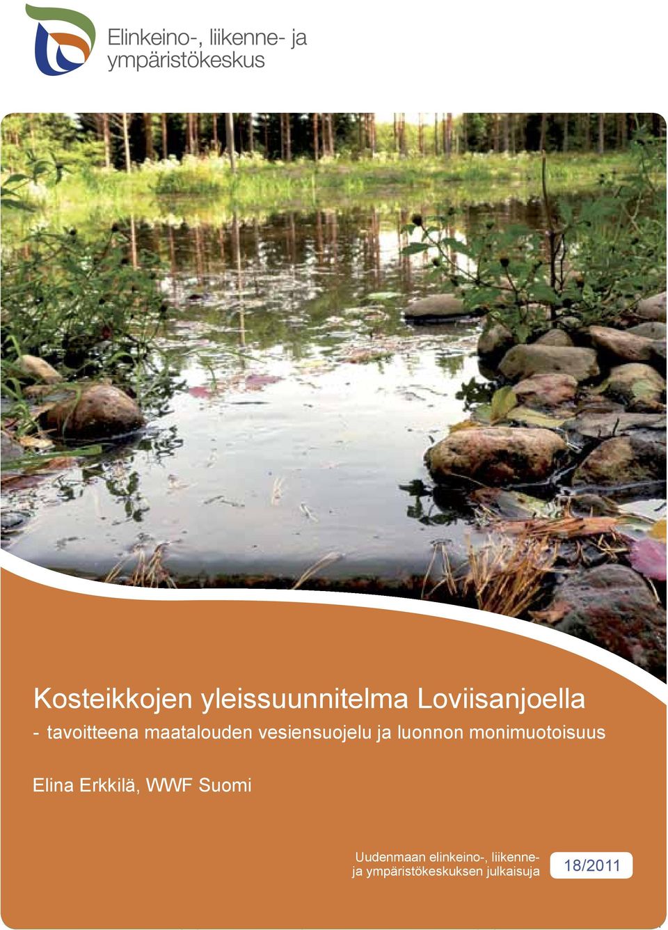 elinkeino-, liikenneja ympäristökeskuksen julkaisuja 18/2011  vesiensuojelu ja