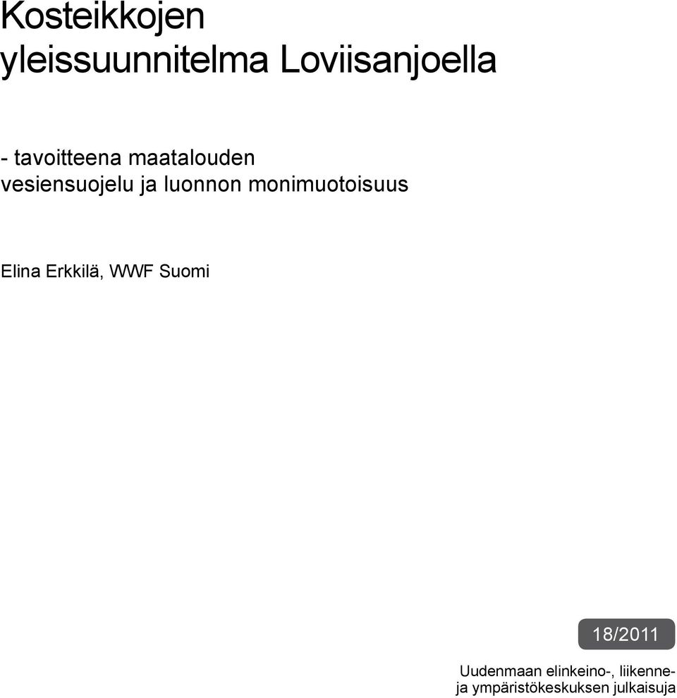 monimuotoisuus Elina Erkkilä, WWF Suomi 18/2011