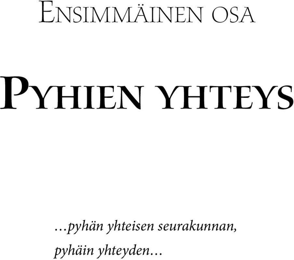 pyhän yhteisen