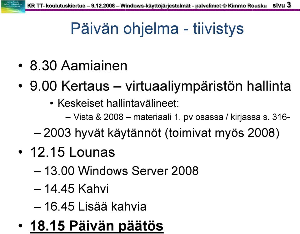 30 Aamiainen 9.