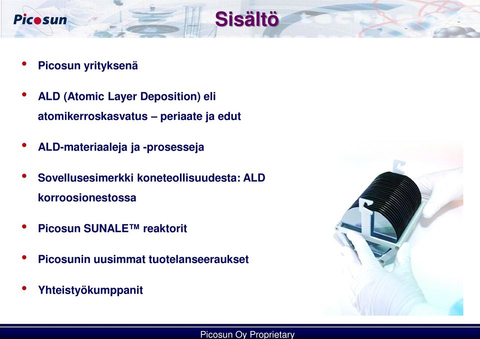 -prosesseja Sovellusesimerkki koneteollisuudesta: ALD korroosionestossa