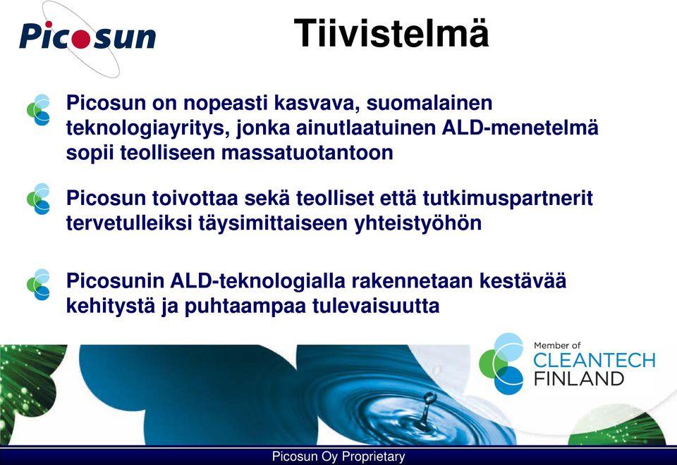 Picosun toivottaa sekä teolliset että tutkimuspartnerit tervetulleiksi täysimittaiseen