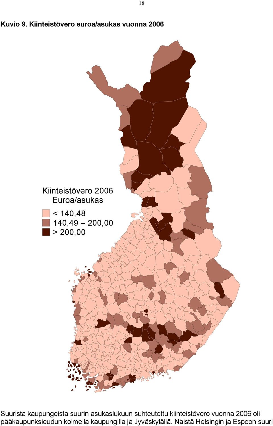 < 140,48 140,49 200,00 > 200,00 Suurista kaupungeista suurin