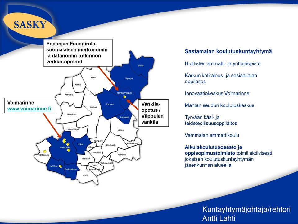 fi tutkimuskeskus Vankilaopetus / Vilppulan vankila Karkun kotitalous- ja sosiaalialan oppilaitos Innovaatiokeskus Voimarinne Mäntän