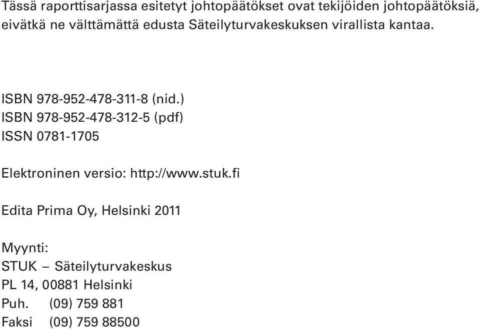 ) ISBN 978-952-478-312-5 (pdf) ISSN 0781-1705 Elektroninen versio: http://www.stuk.