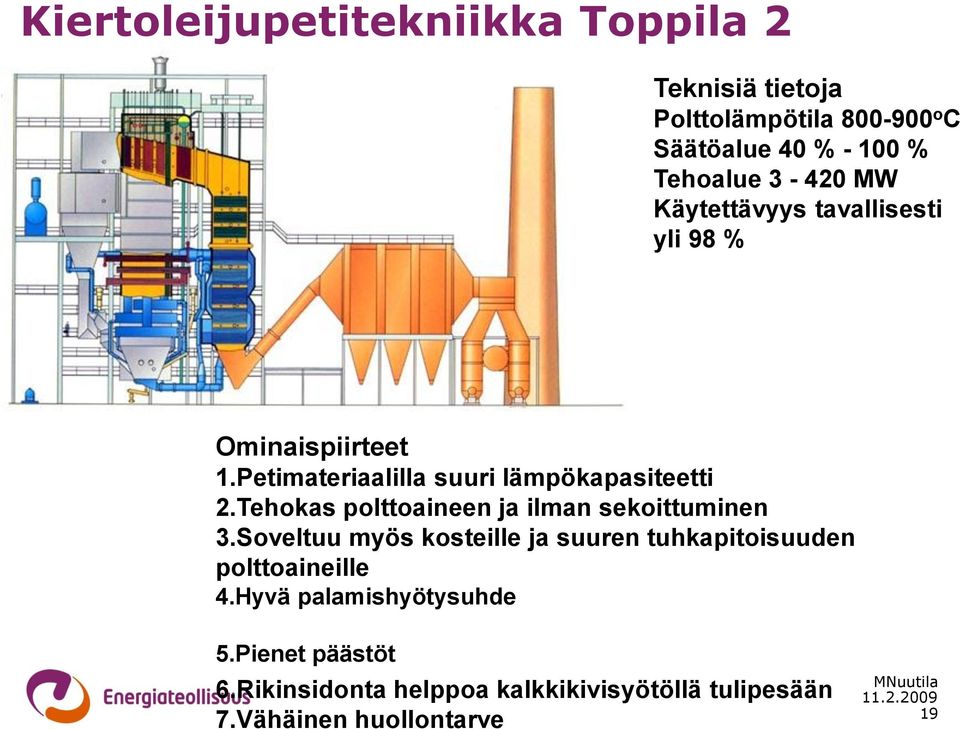 Tehokas polttoaineen ja ilman sekoittuminen 3.