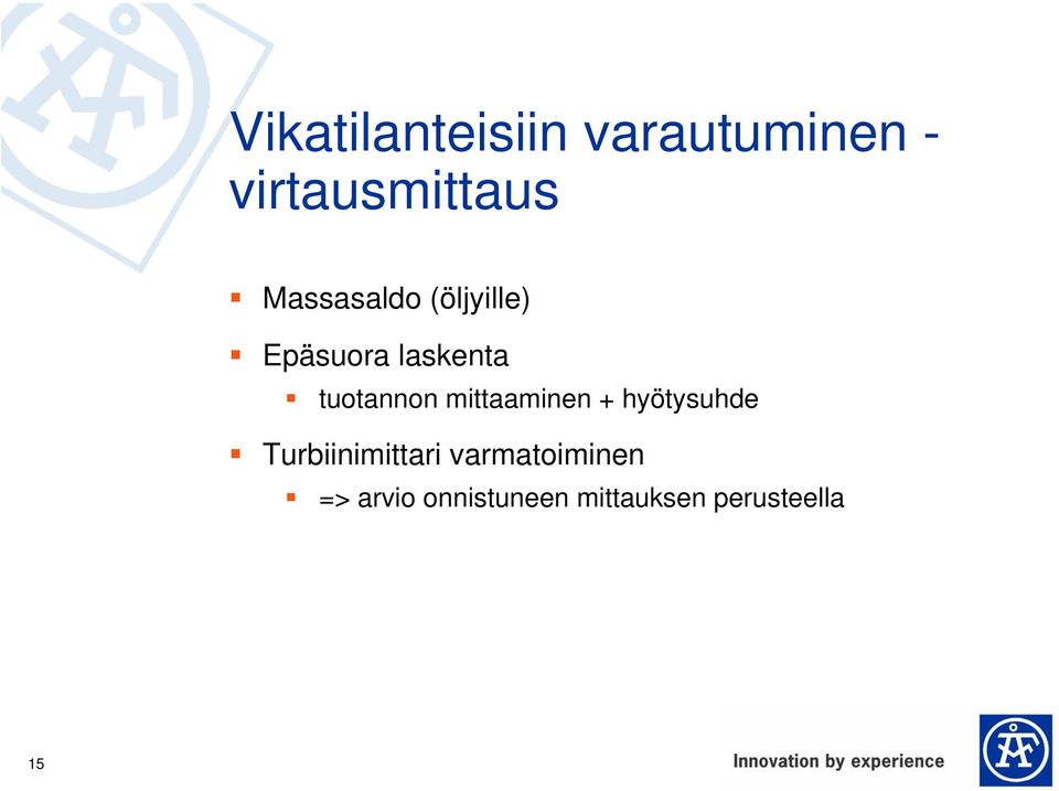 mittaaminen + hyötysuhde Turbiinimittari