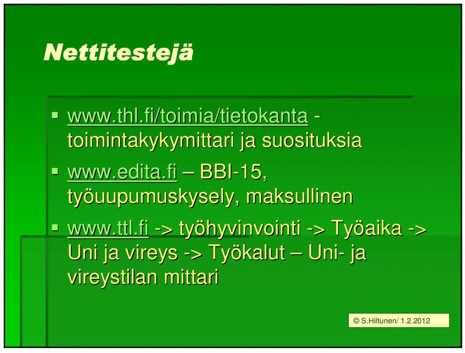 edita.fi BBI-15, työuupumuskysely, maksullinen www.ttl.