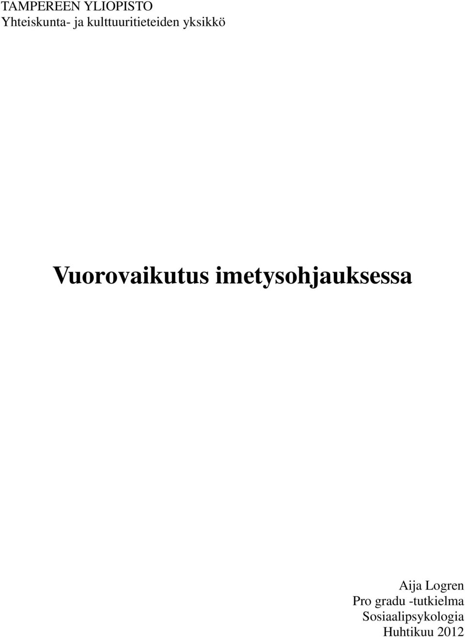 Vuorovaikutus imetysohjauksessa Aija