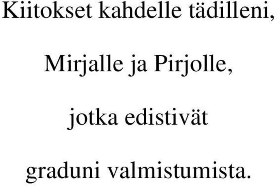 Pirjolle, jotka