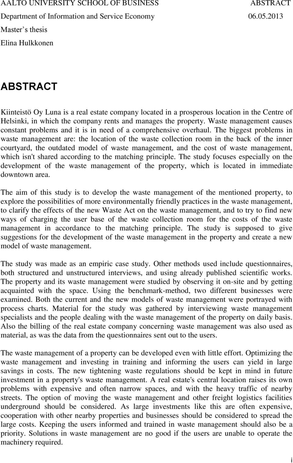 property. Waste management causes constant problems and it is in need of a comprehensive overhaul.