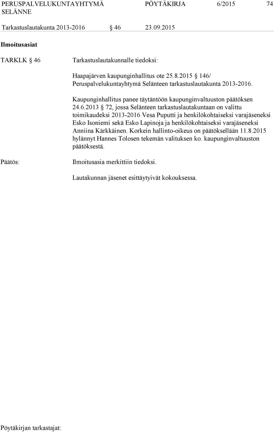 Peruspalvelukuntayhtymä Selänteen tarkastuslautakunta 2013-2016.