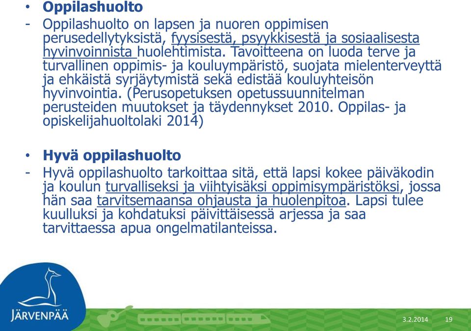 (Perusopetuksen opetussuunnitelman perusteiden muutokset ja täydennykset 2010.