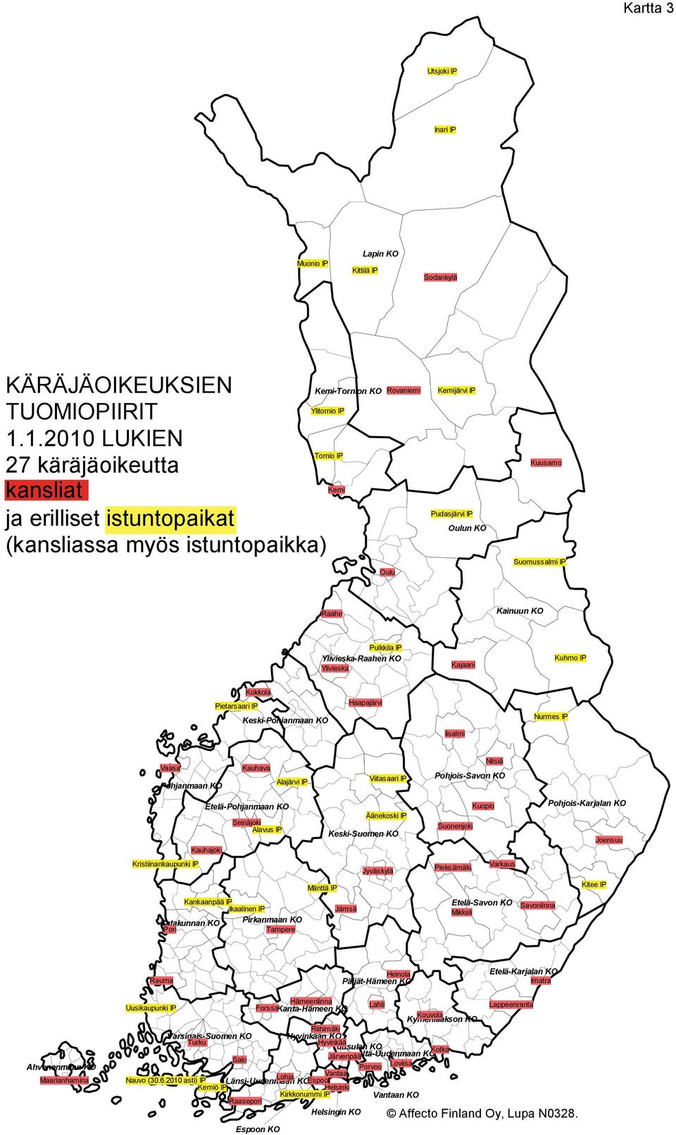 Oulun KO Kuusamo Suomussalmi IP Raahe Kainuun KO Pulkkila IP Ylivieska-Raahen KO Ylivieska Kajaani Kuhmo IP Kokkola Pietarsaari IP Keski-Pohjanmaan KO Haapajärvi Iisalmi Nurmes IP Vaasa Pohjanmaan KO