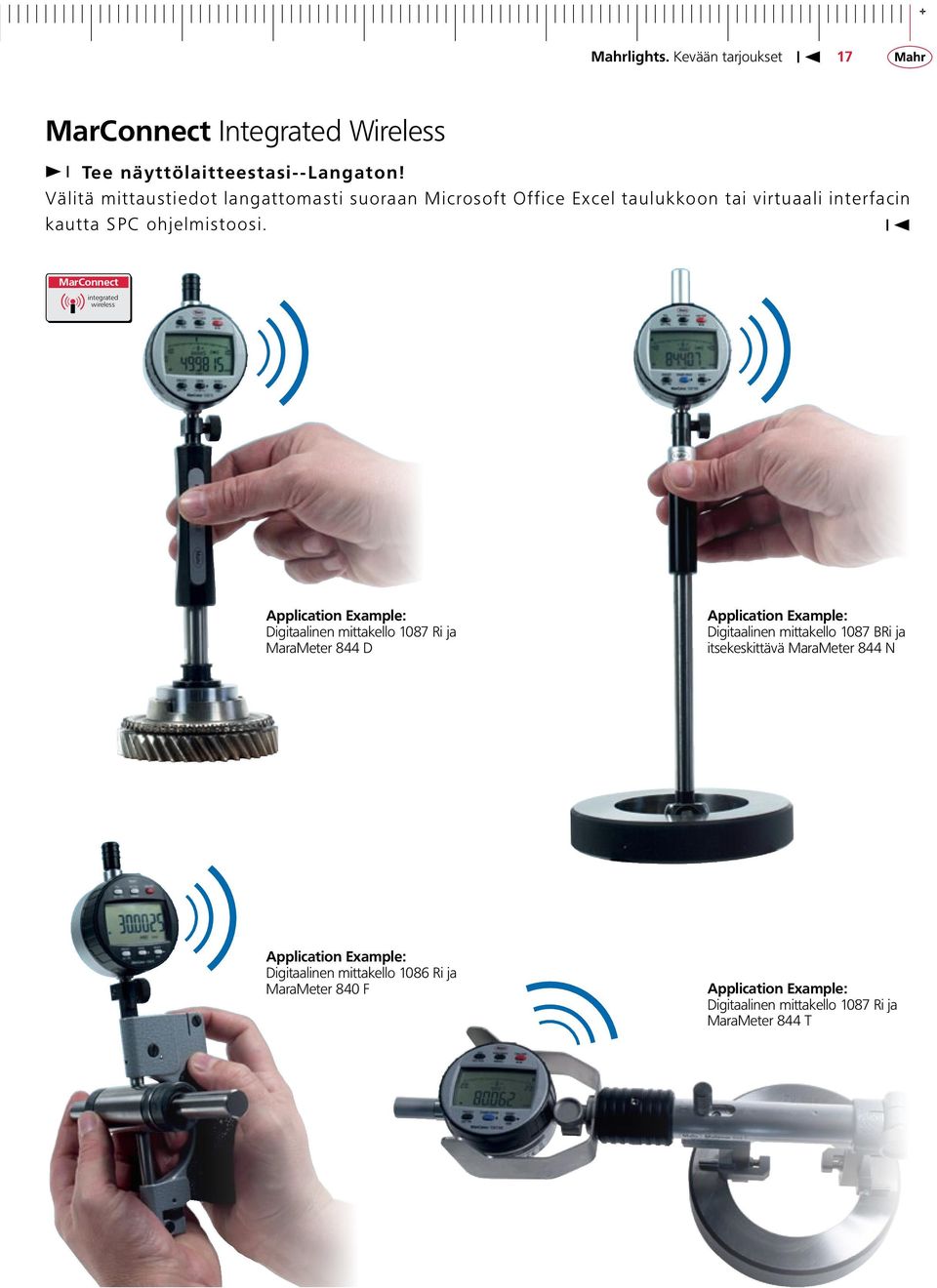 integrated wireless Application Example: Digitaalinen mittakello 1087 Ri ja MaraMeter 844 D Application Example: Digitaalinen