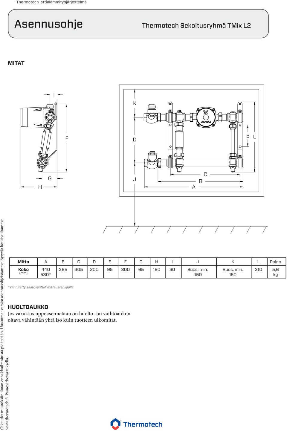 UNLESS OTHERWISE SPECIFIED: DIMENSIONS ARE IN MILLIMETERS SURFACE FINISH: TOLERANCES: LINEAR: ANGULAR: MFG Q.A FINISH: MATERIAL: DEBUR AND BREAK SHARP EDGES DWG NO.