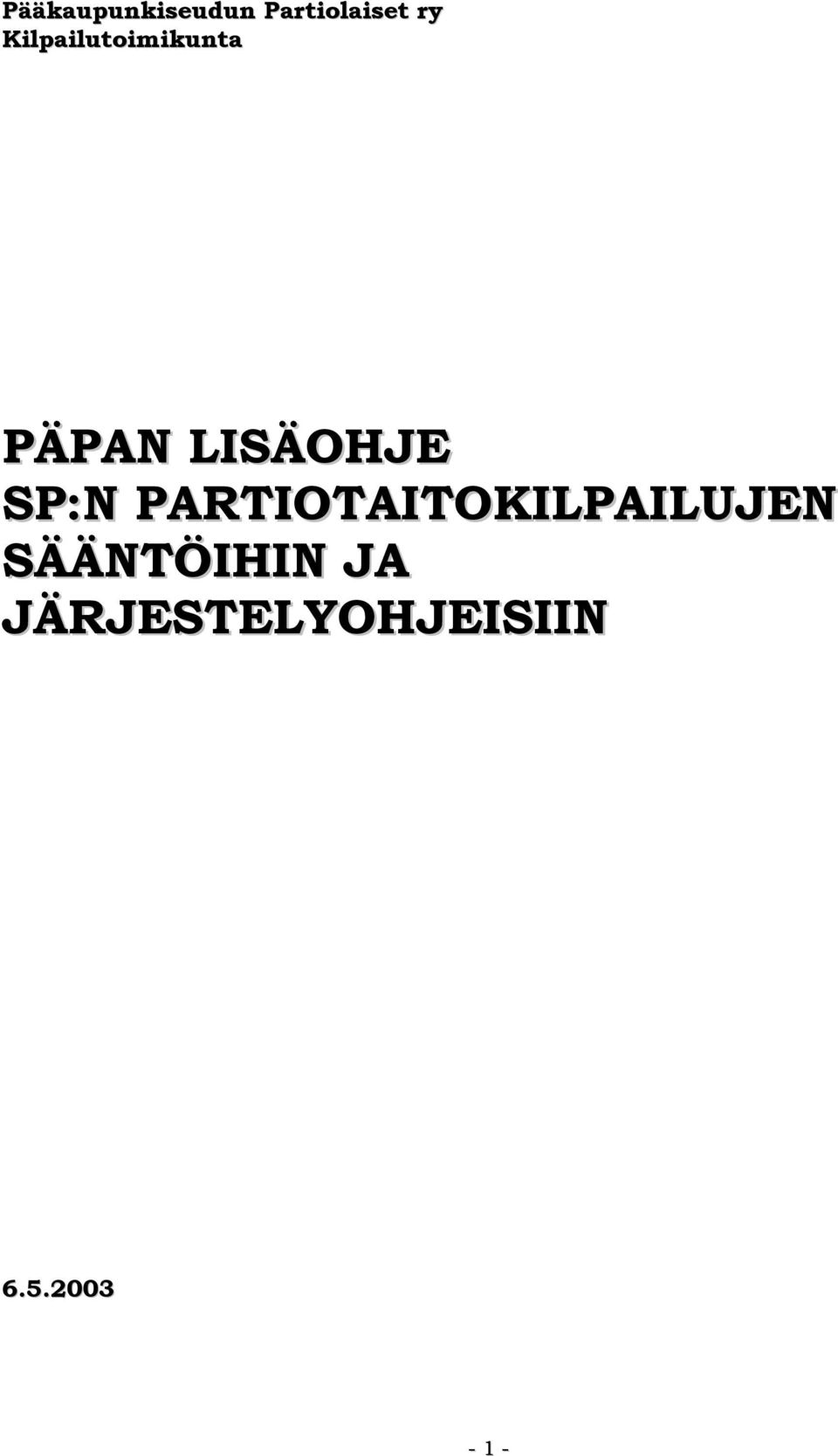 SP:N PARTIOTAITOKILPAILUJEN