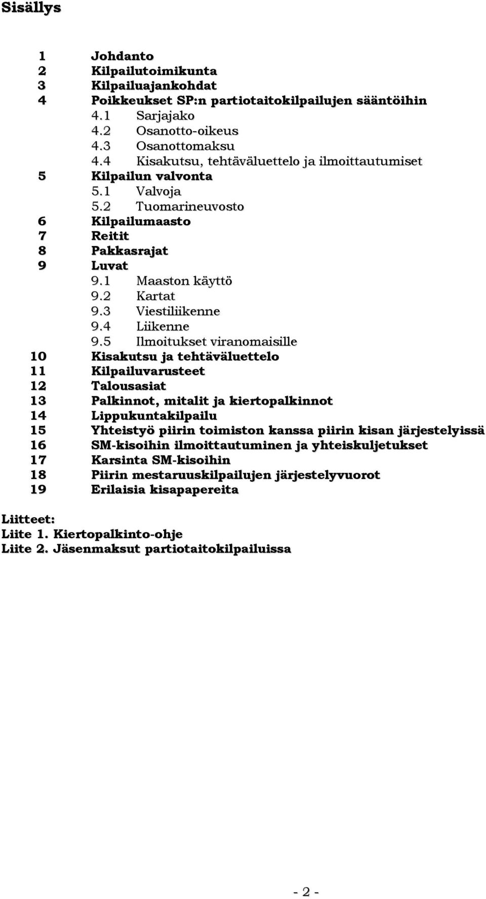 3 Viestiliikenne 9.4 Liikenne 9.