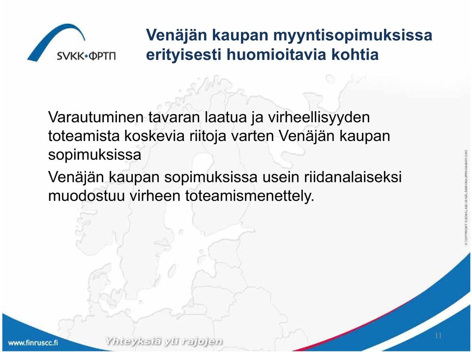 riitoja varten Venäjän kaupan sopimuksissa Venäjän kaupan