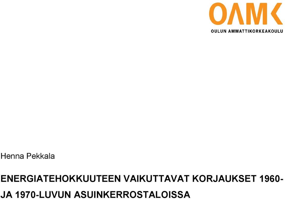 VAIKUTTAVAT KORJAUKSET