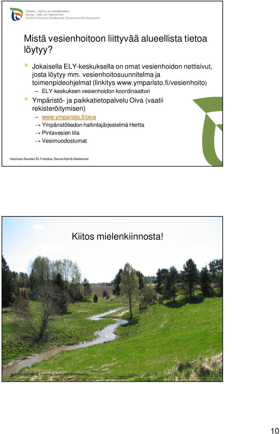 vesienhoitosuunnitelma ja toimenpideohjelmat (linkitys www.ymparisto.