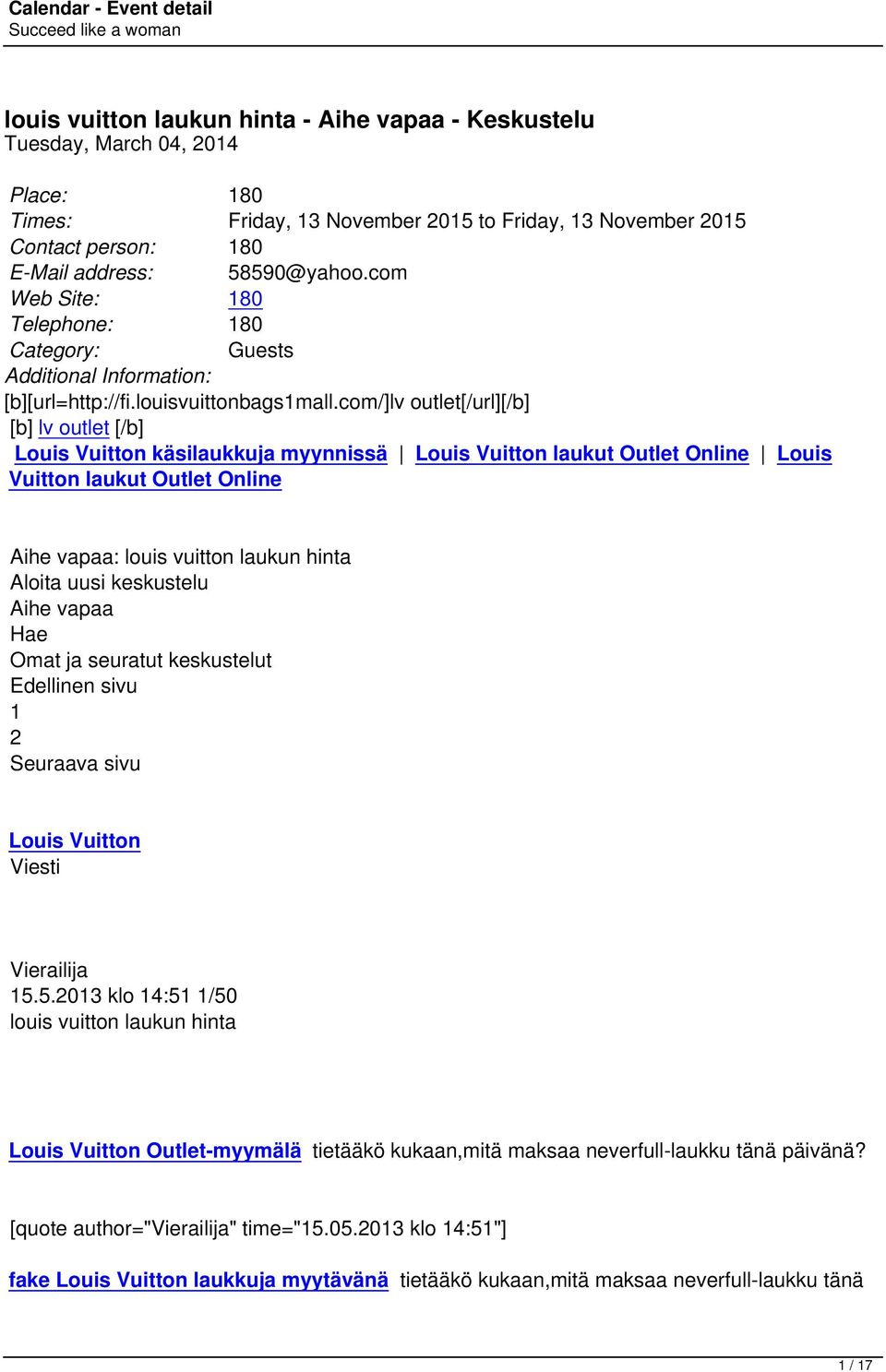 com/]lv outlet[/url][/b] [b] lv outlet [/b] Louis Vuitton käsilaukkuja myynnissä Louis Vuitton laukut Outlet Online Louis Vuitton laukut Outlet Online Aihe vapaa: louis vuitton laukun hinta Aloita