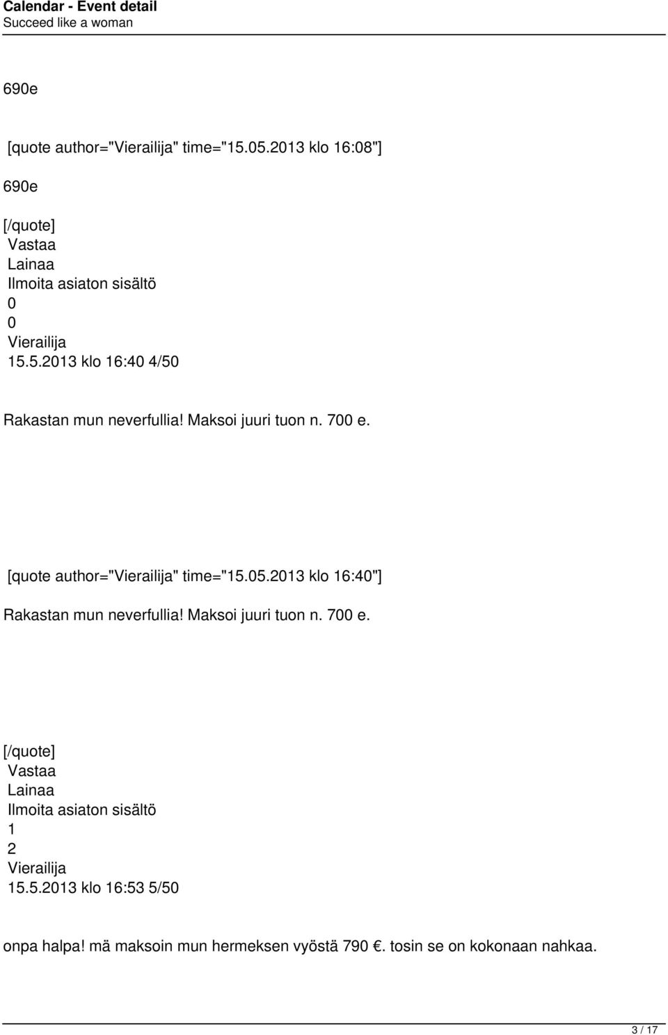 5.3 klo 6:4"] Rakastan mun neverfullia! Maksoi juuri tuon n. 7 e. 5.5.3 klo 6:53 5/5 onpa halpa!