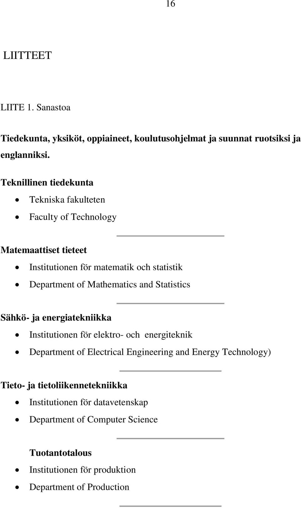 Mathematics and Statistics Sähkö- ja energiatekniikka Institutionen för elektro- och energiteknik Department of Electrical Engineering and Energy