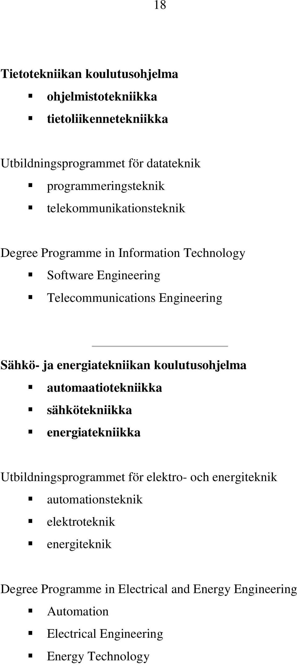 energiatekniikan koulutusohjelma automaatiotekniikka sähkötekniikka energiatekniikka Utbildningsprogrammet för elektro- och energiteknik