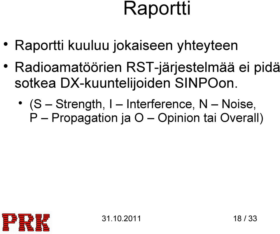 DX-kuuntelijoiden SINPOon.