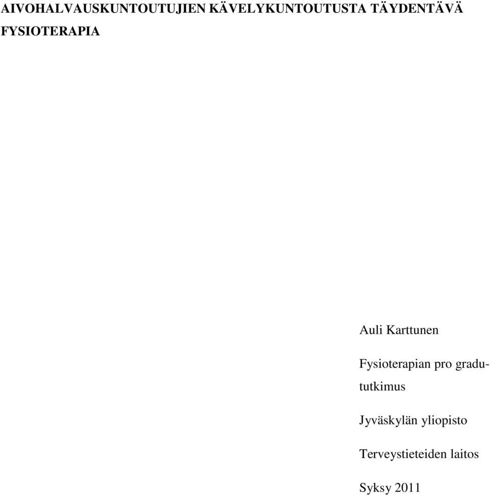 Fysioterapian pro gradututkimus