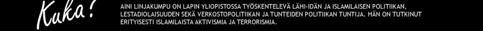 islamilaisen politiikan, lestadiolaisuuden sekä verkostopolitiikan