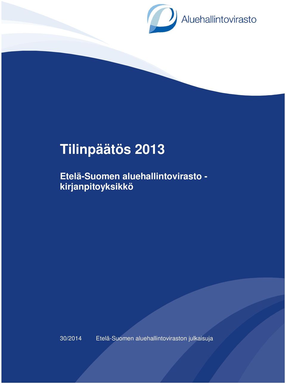 kirjanpitoyksikkö 30/2014