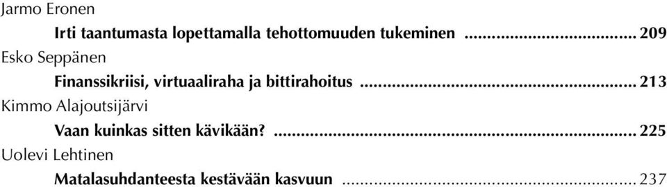 .. 209 Esko Seppänen Finanssikriisi, virtuaaliraha ja