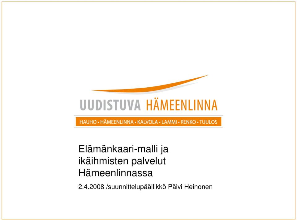 Hämeenlinnassa 2.4.