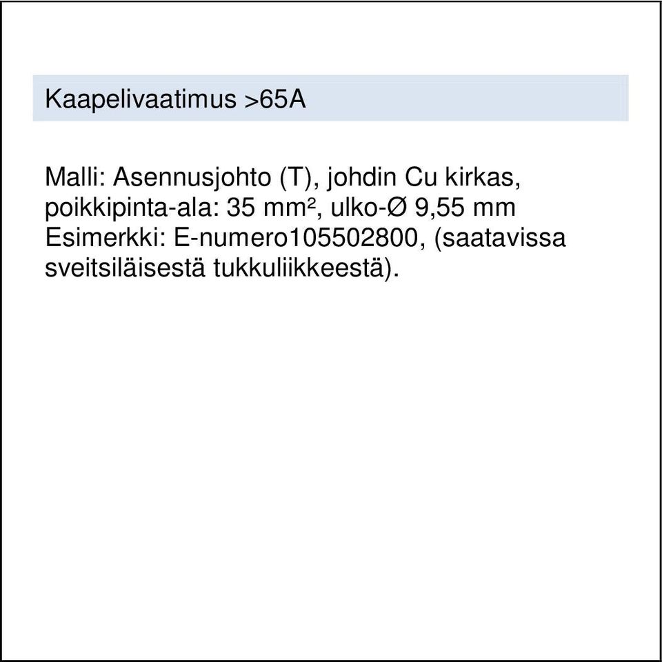 mm², ulko-ø 9,55 mm Esimerkki: