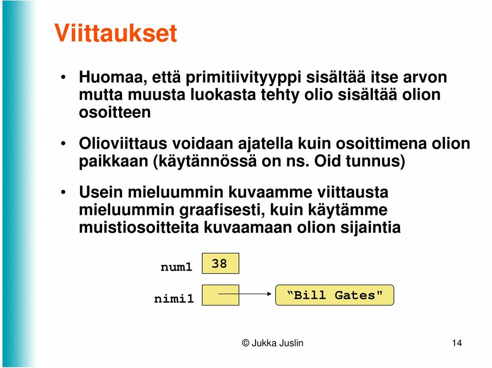 (käytännössä on ns.