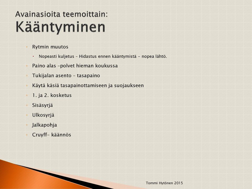 Paino alas polvet hieman koukussa Tukijalan asento tasapaino