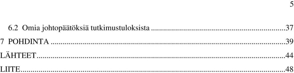 tutkimustuloksista.