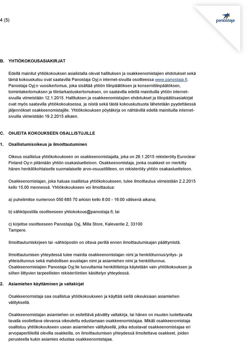 osoitteessa www.panostaja.fi.