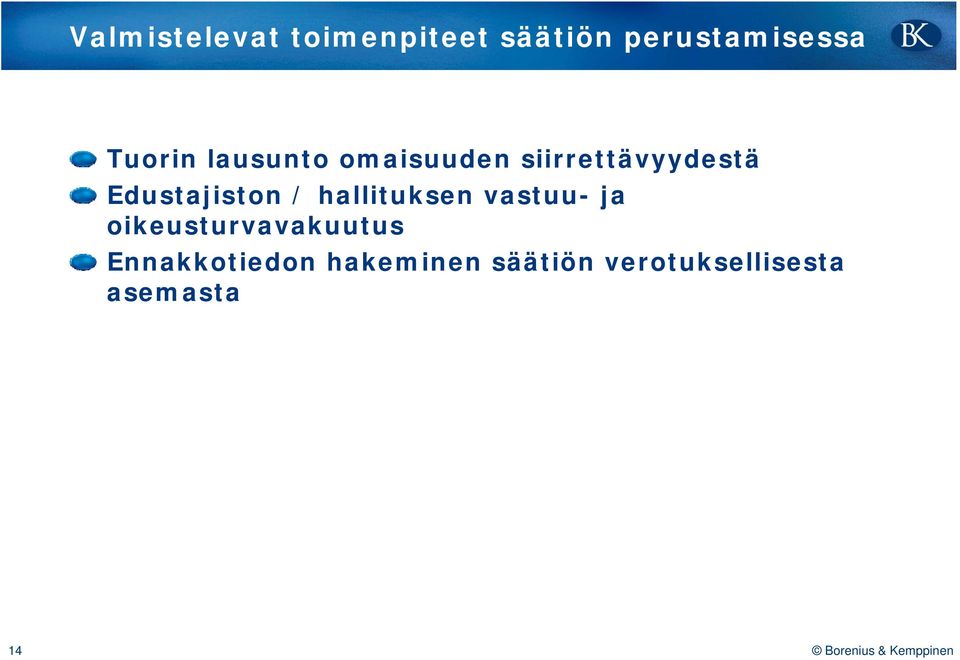 Edustajiston / hallituksen vastuu- ja