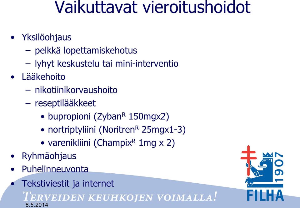 reseptilääkkeet bupropioni (Zyban R 150mgx2) nortriptyliini (Noritren R