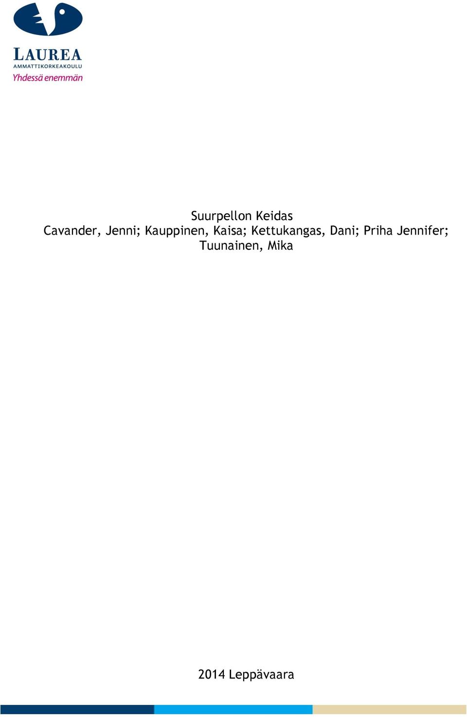 Kettukangas, Dani; Priha