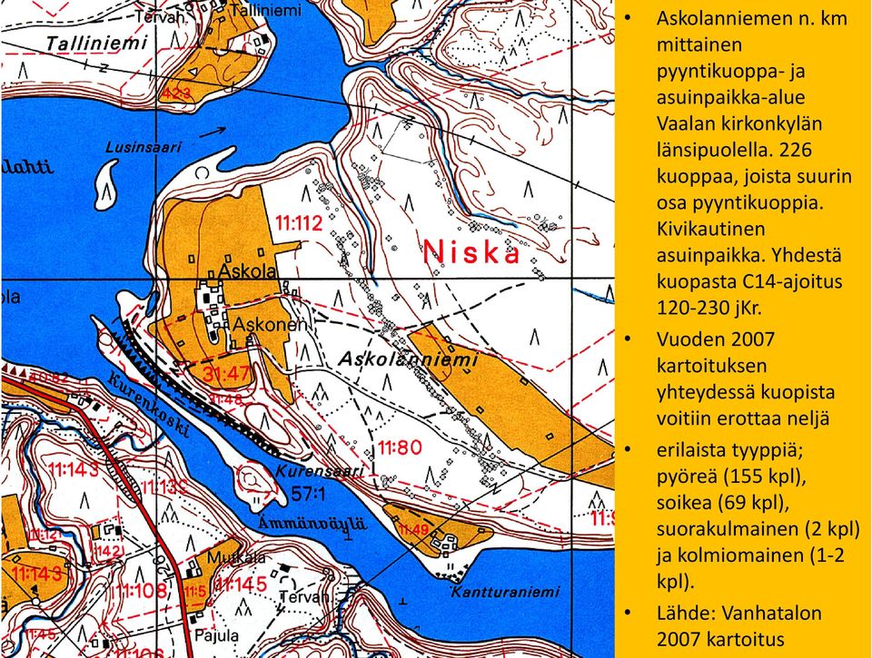 Yhdestä kuopasta C14-ajoitus 120-230 jkr.