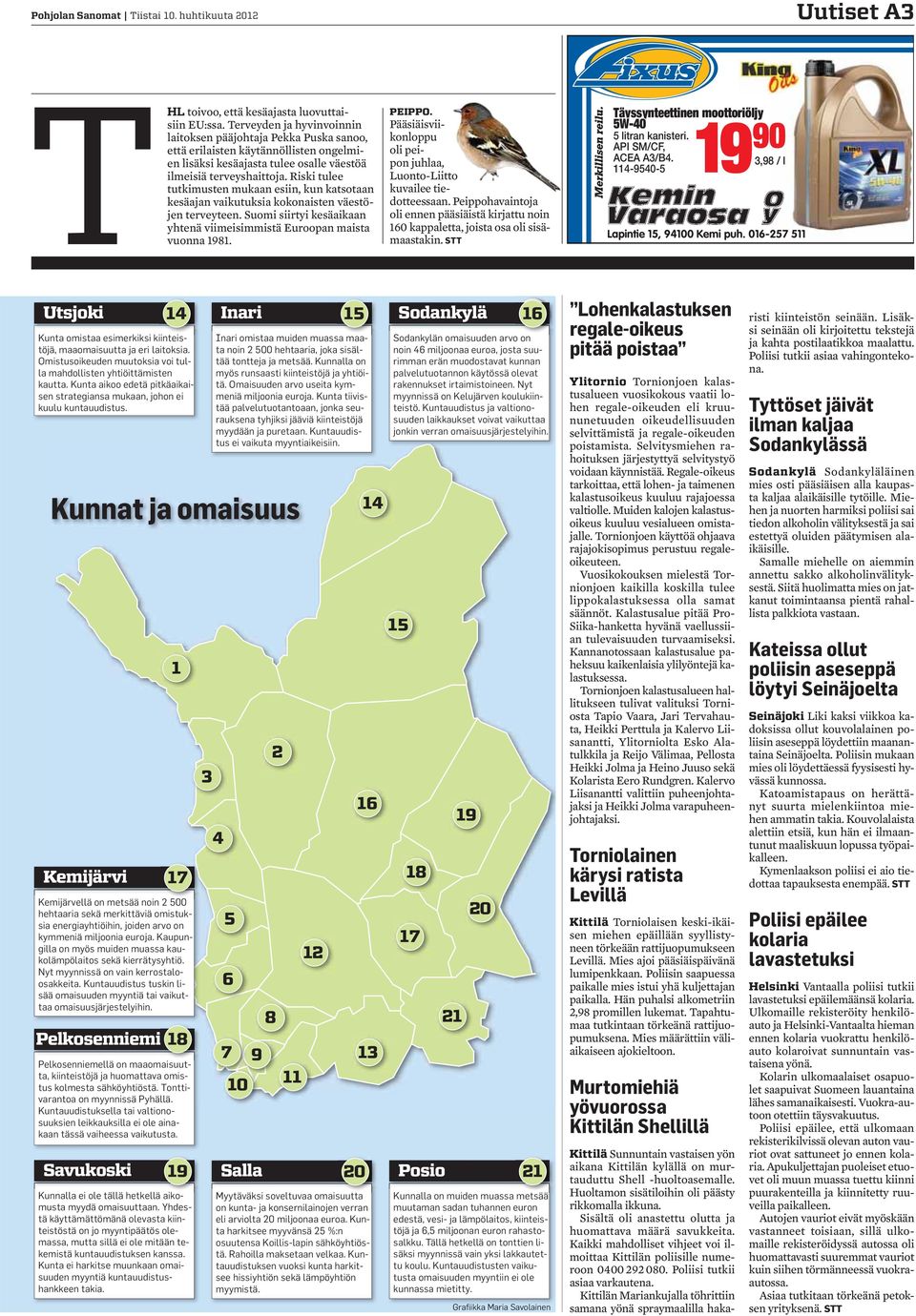 Riski tulee tutkimusten mukaan esiin, kun katsotaan kesäajan vaikutuksia kokonaisten väestöjen terveyteen. Suomi siirtyi kesäaikaan yhtenä viimeisimmistä Euroopan maista vuonna 98. PEIPPO.